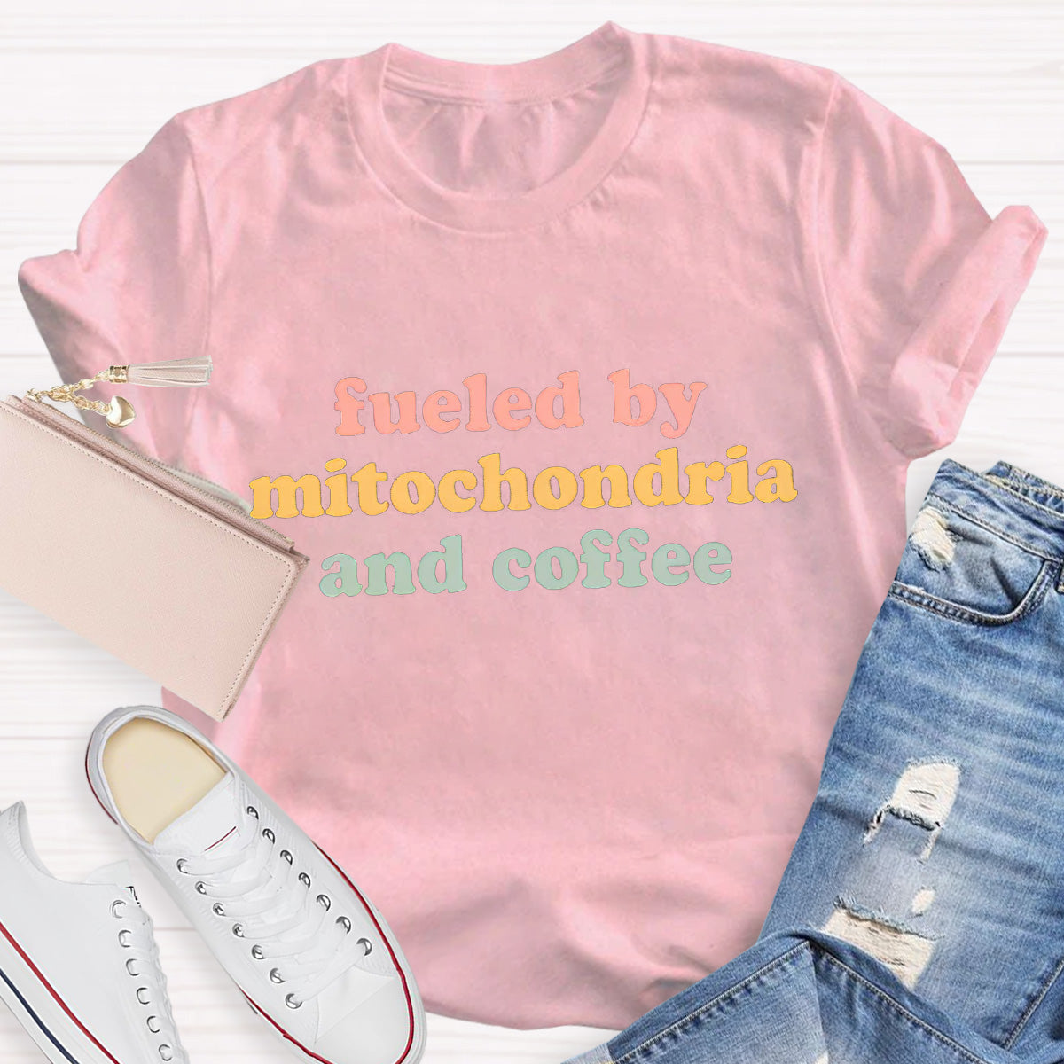 Fueled By Mitochondria and Coffee Teacher T-Shirt