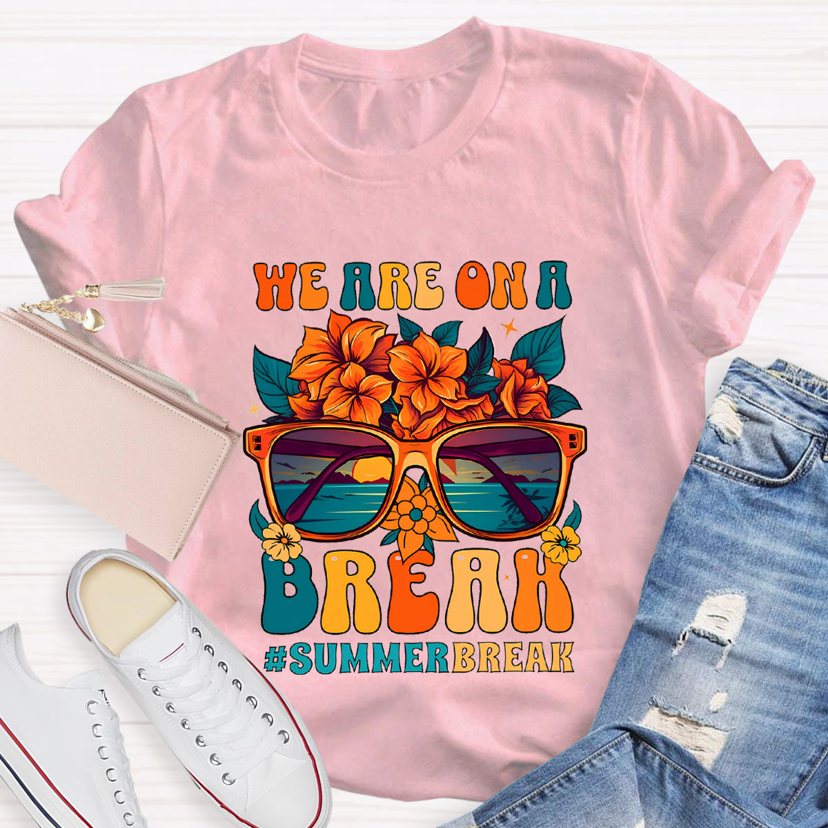 We Are On A Break Summer Break Floral Teacher T-Shirt