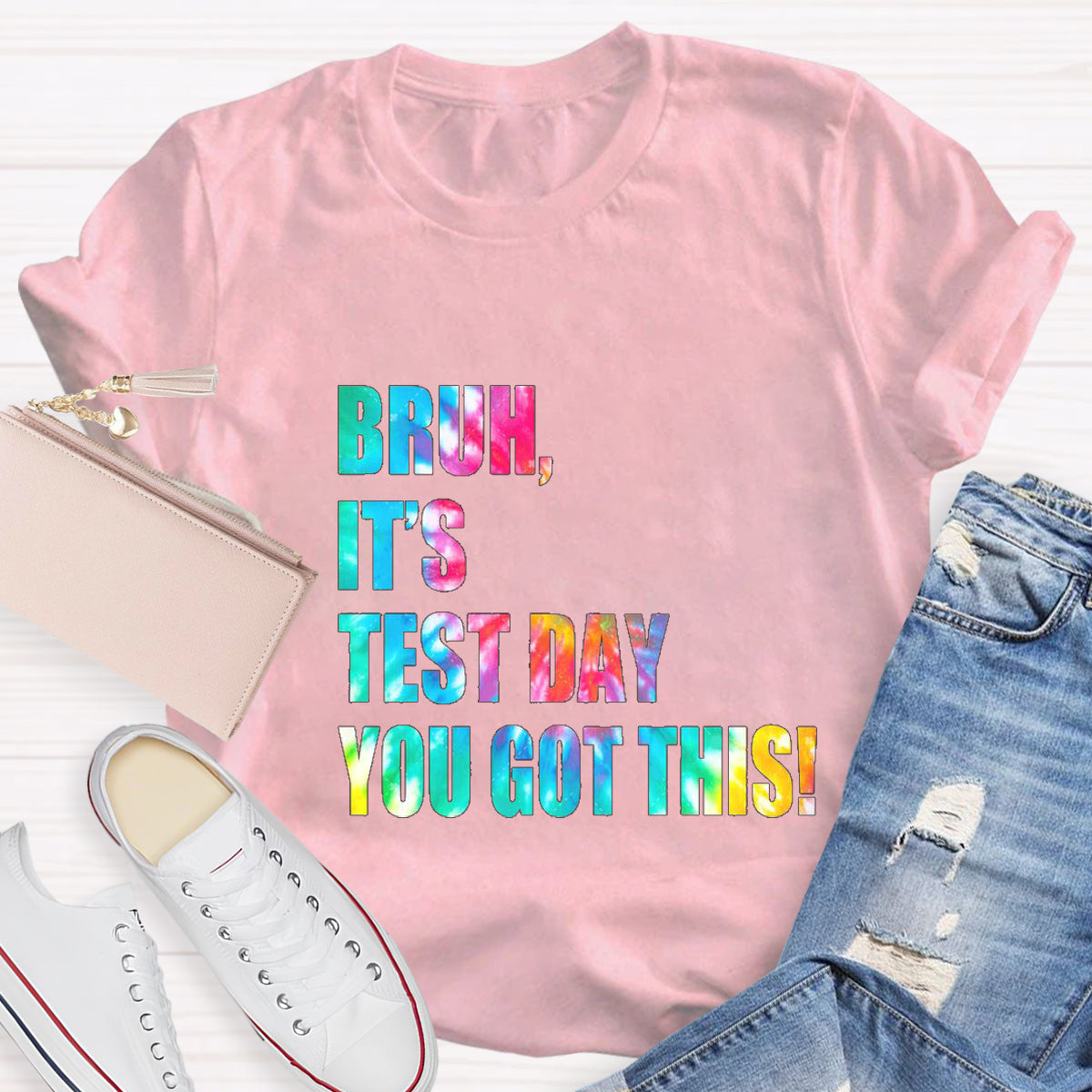 Bruh,It's Test Day You Got This Teacher T-Shirt
