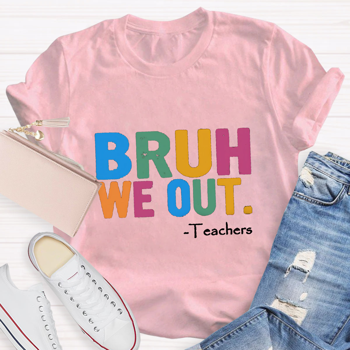 Bruh We Out Teachers T-shirt