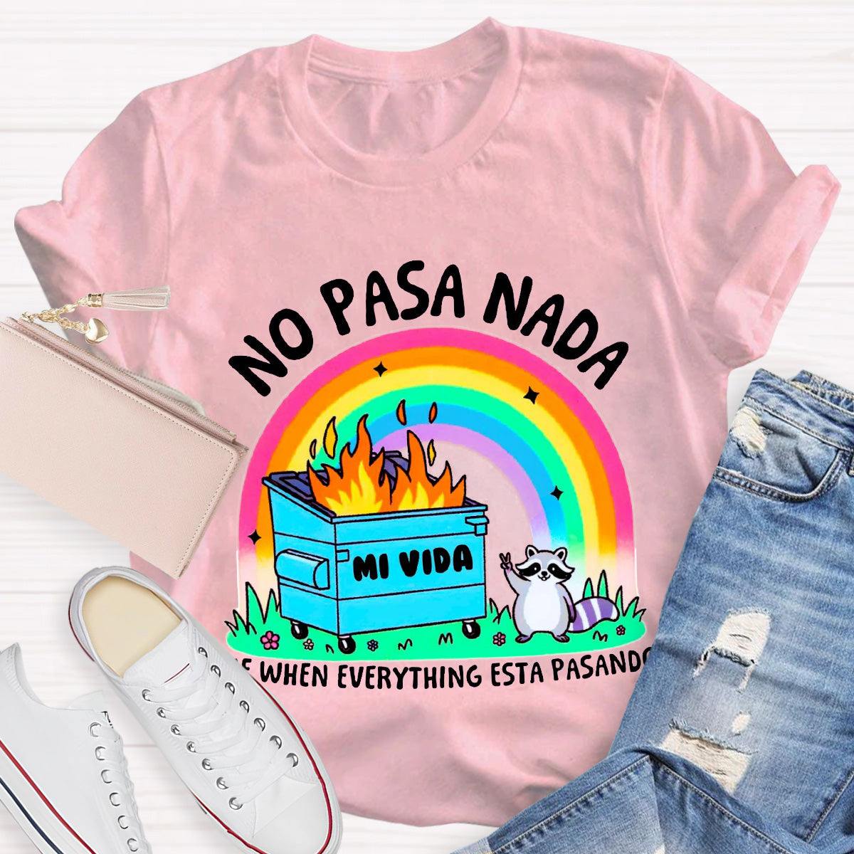 No Pasa Nada  Rainbow Teacher T-Shirt