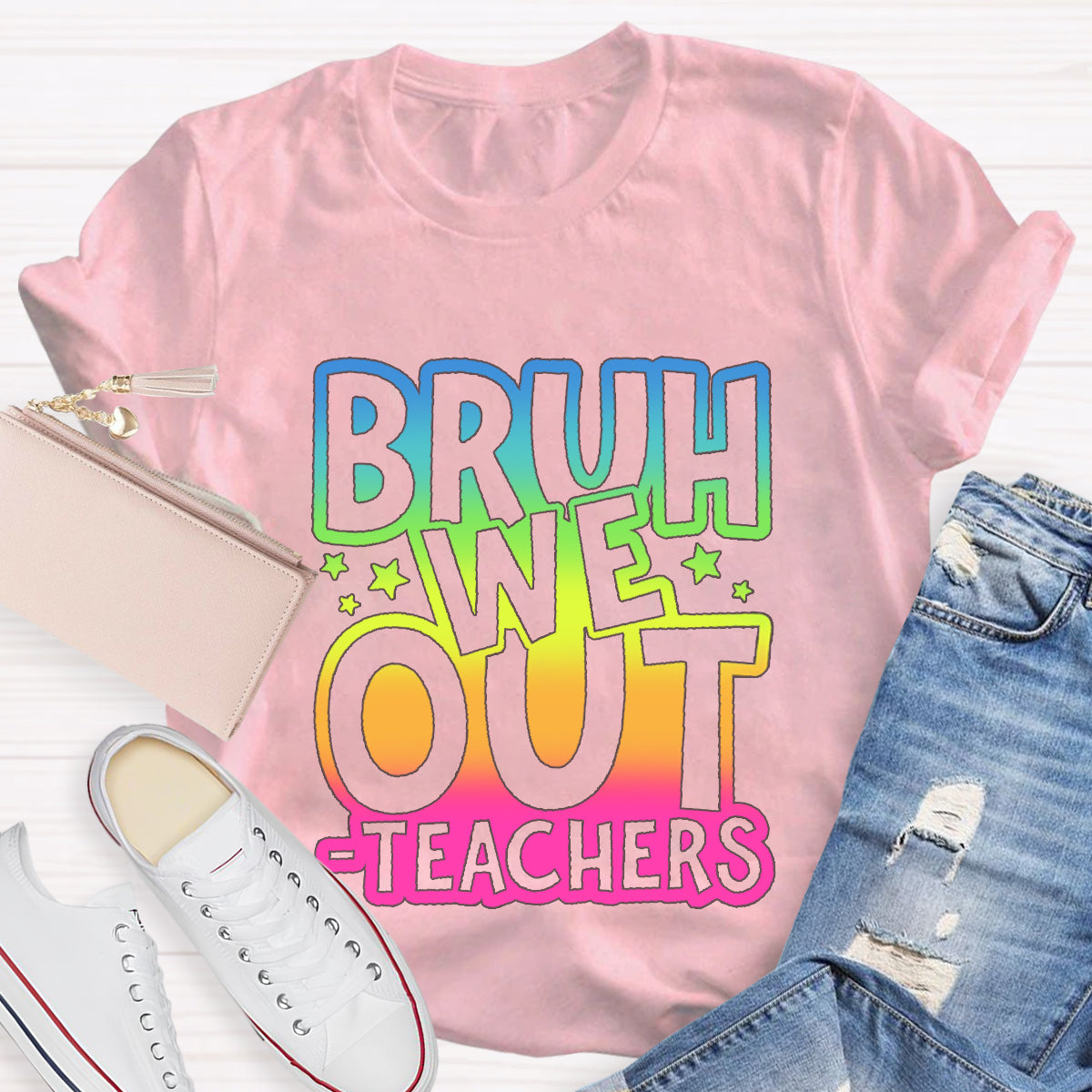Bruh We Out Teachers Teacher T-Shirt