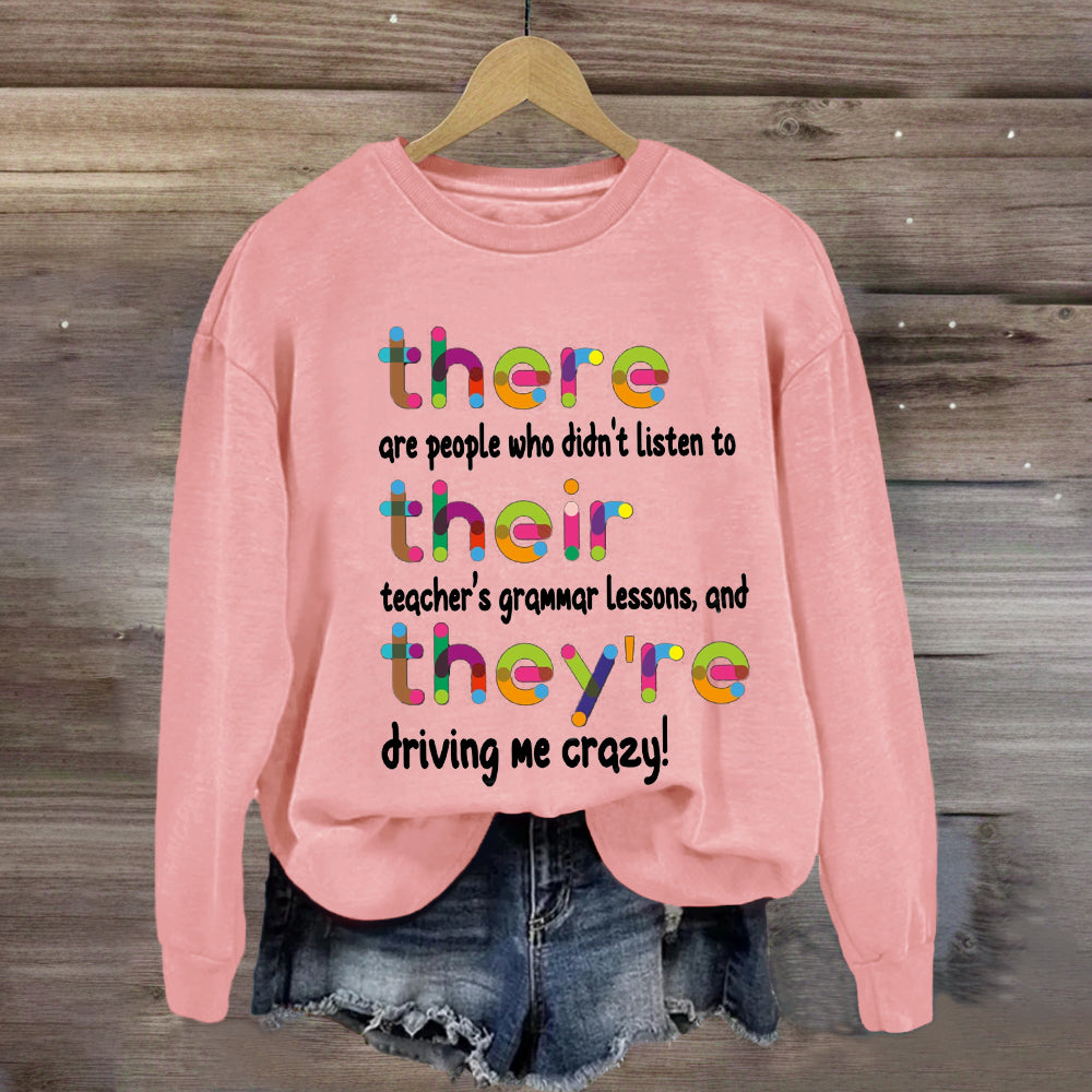 Their There They're Grammar Teacher Sweatshirt