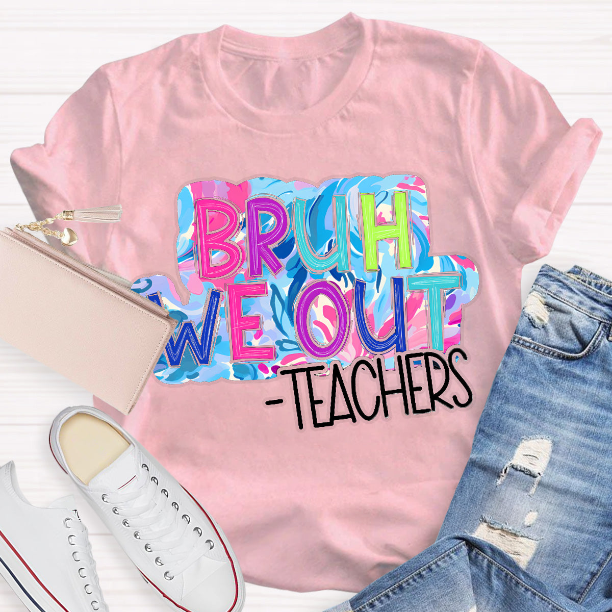 Bruh We Out  Pink Letters Teacher T-Shirt