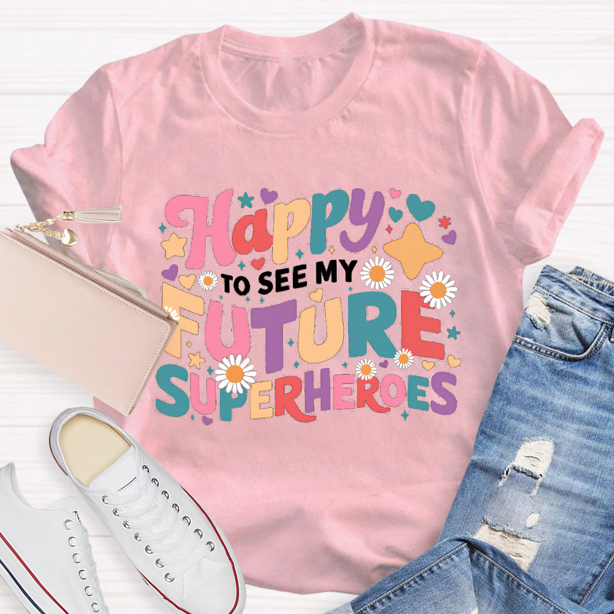 Happy To See My Future Superheroes Teacher T-Shirt