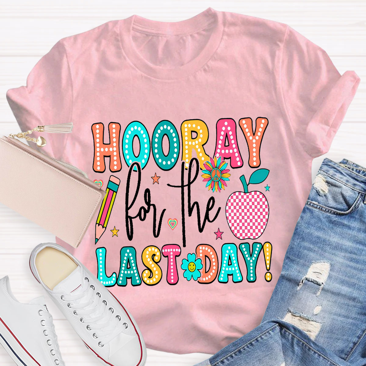Hooray For The Last Day Apple Teacher T-Shirt
