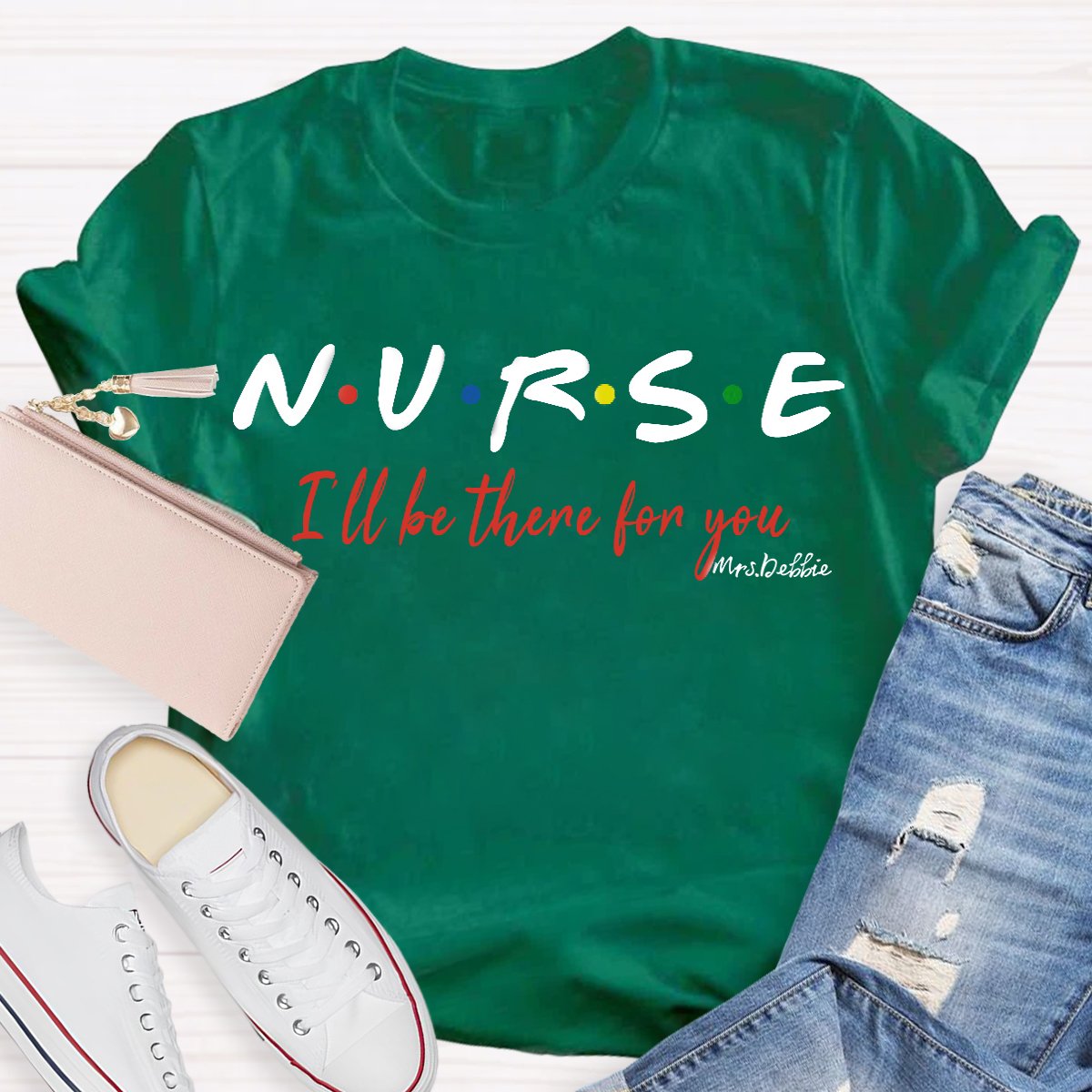 Personalized School Nurse Name I Will Be There For You T-shirt