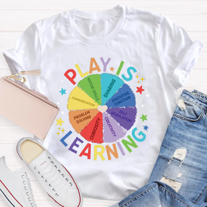 Play Is Learning Back To School Teacher T-shirt