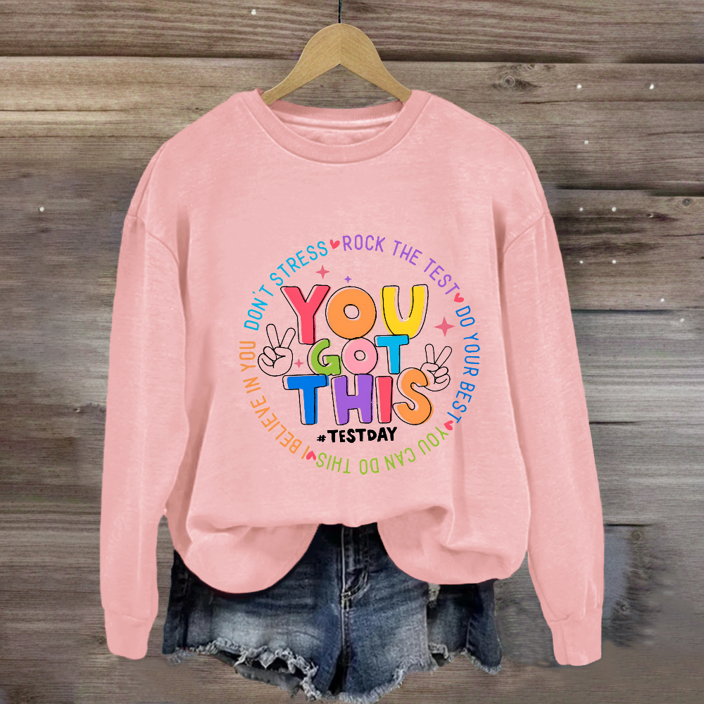 Don't Stress Rock The Test You Got This Sweatshirt