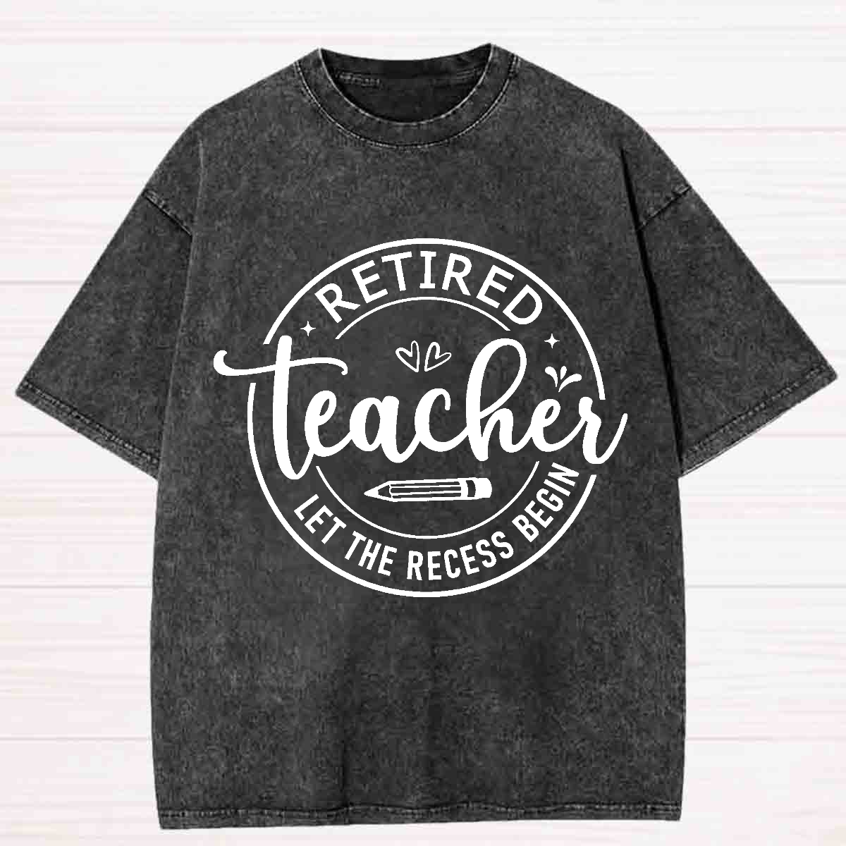 Retired Teacher Let The Recess Begin Washed T-shirt