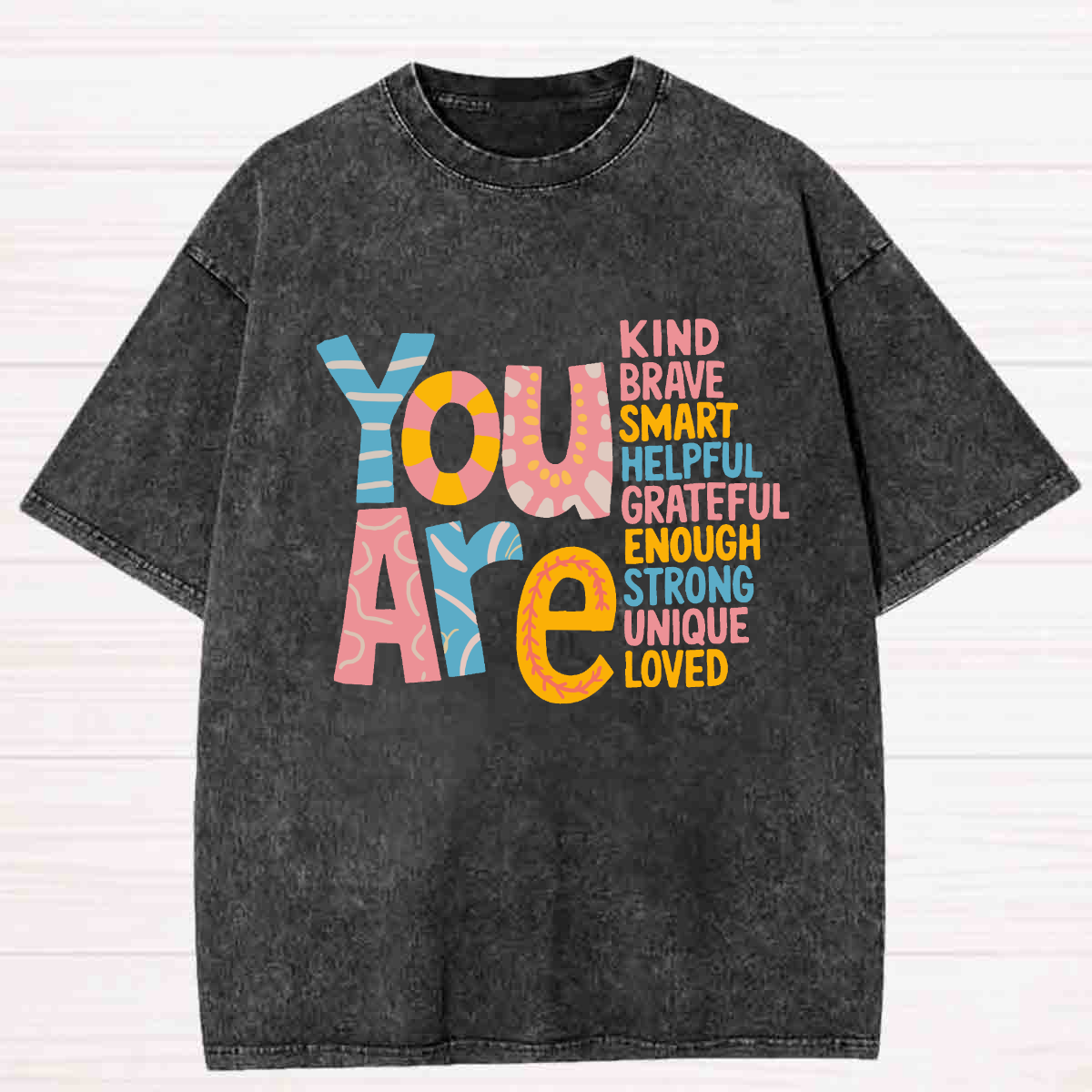 You Are Kind Brave Helpful Washed T-shirt