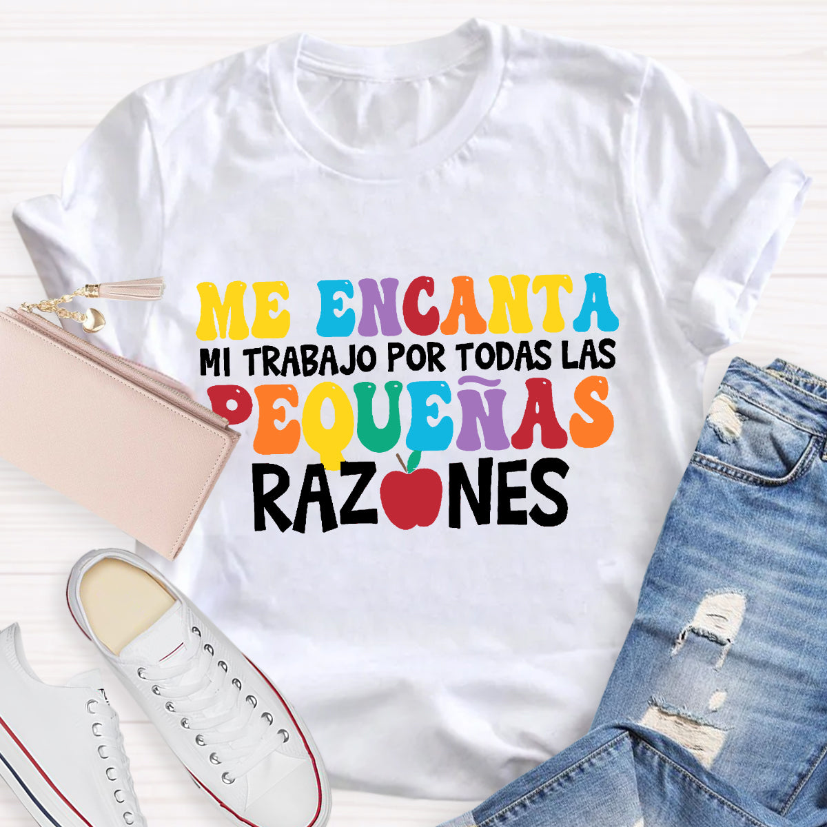 Me Encanta Mi Trabajo Todas Las Pequenas Razones Spanish Teacher T-Shirt