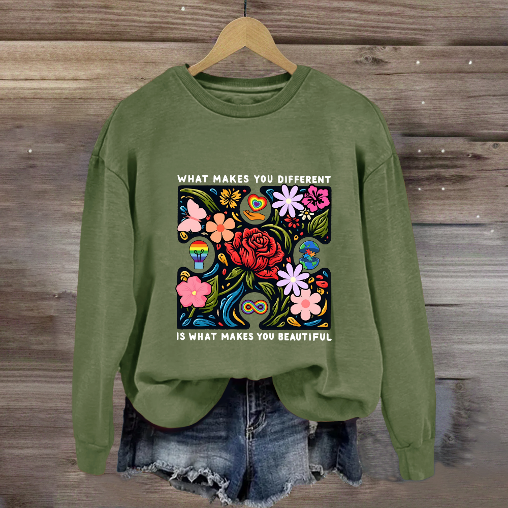What Makes You Different Is What Make You Beautiful Sweatshirt