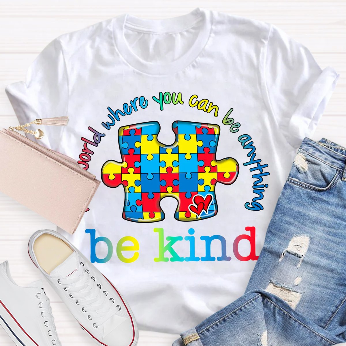 In A Word You Can Be Anything Be Kind T-Shirt