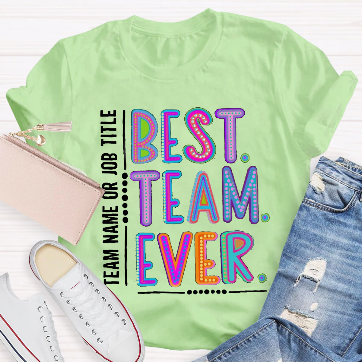 Personalized  Best Team Name Ever Teammate Shirt