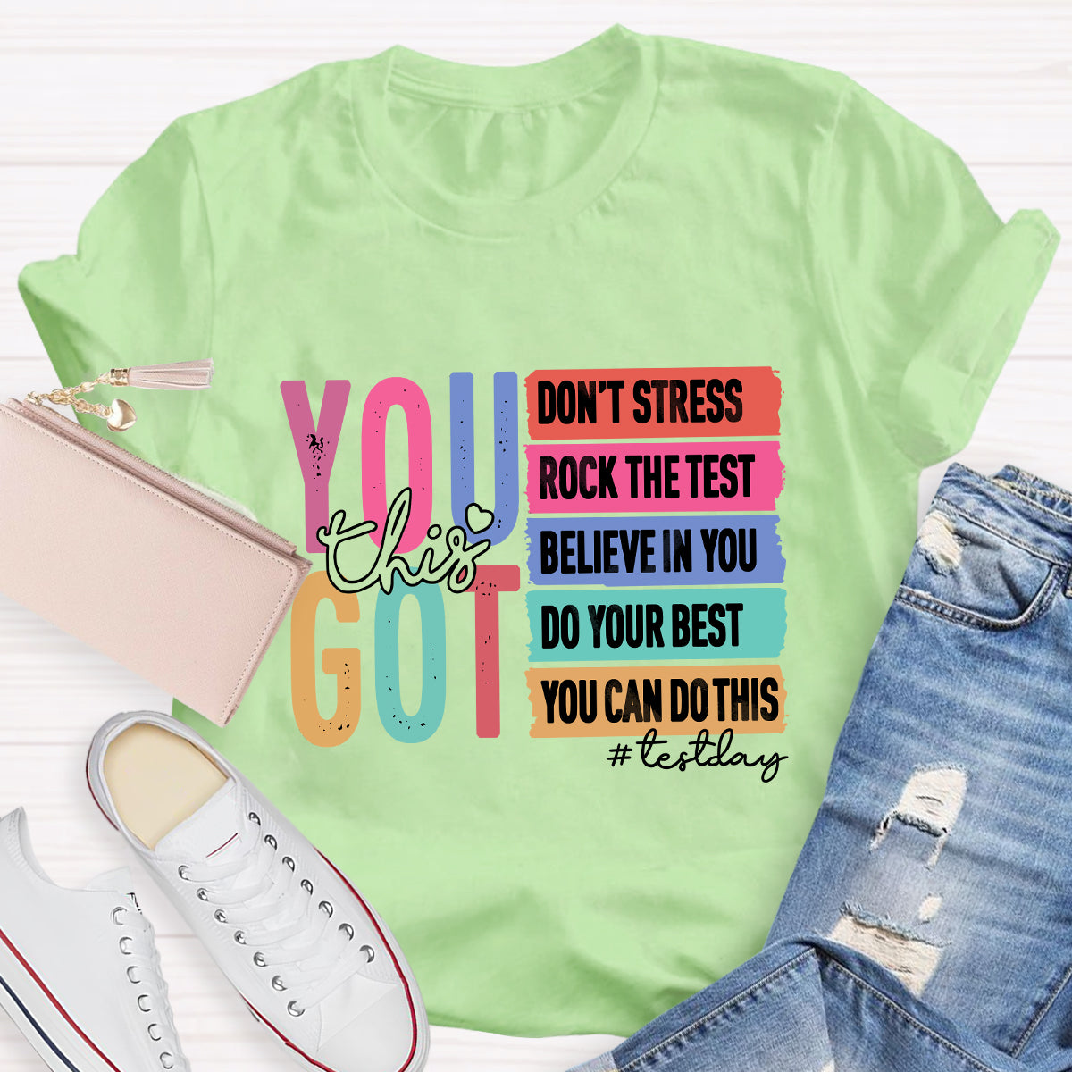 You Got This Test Day T-shirt