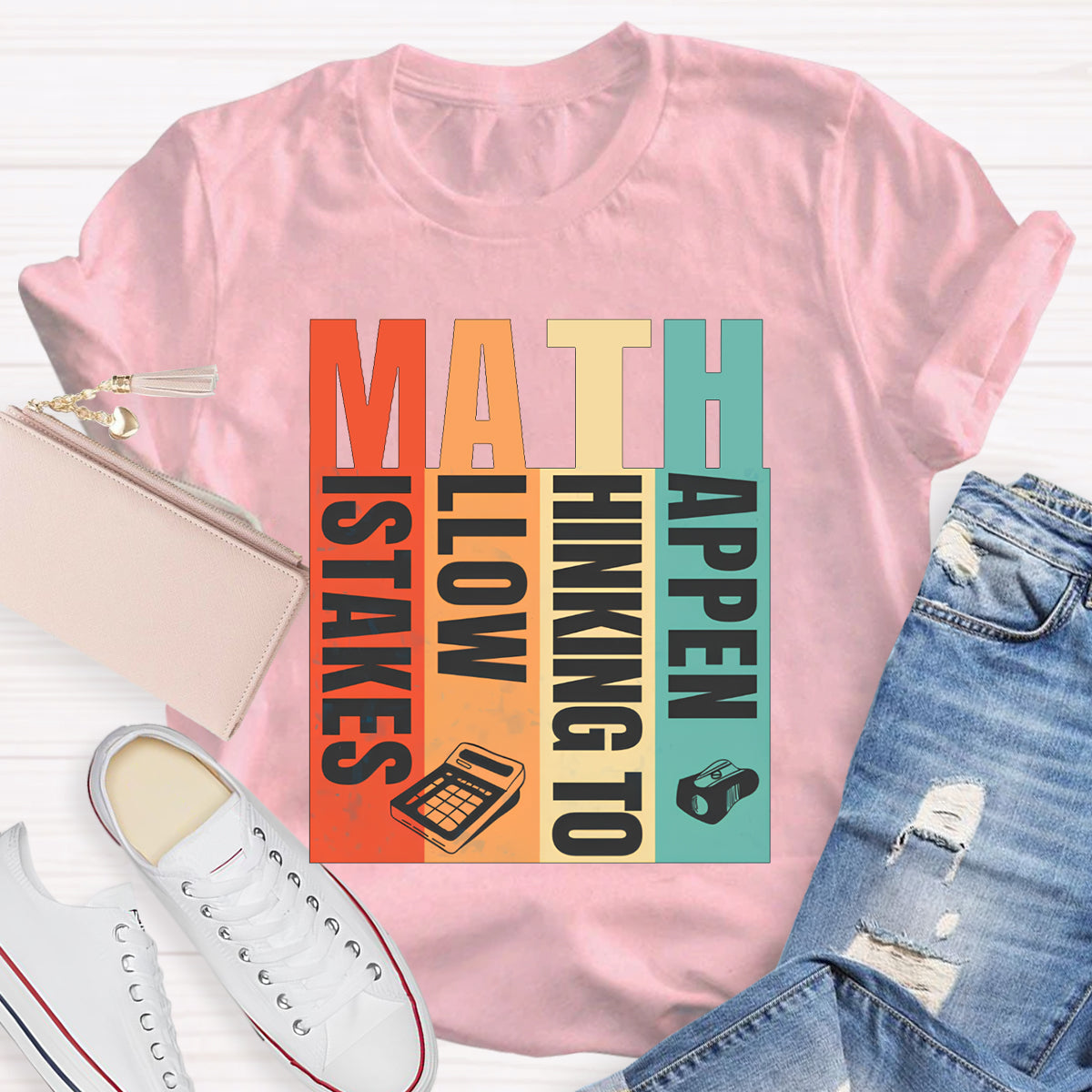 Math Mistakes Allow Thinking To Happen Math Teacher T-shirt