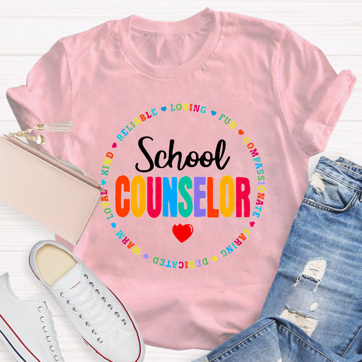 School Counselor Reliable Loving Fun Compassionate Caring Dedicated T-shirt