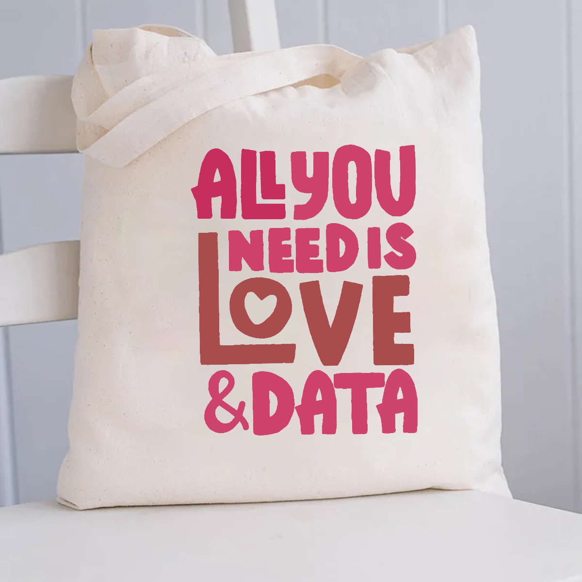 All You Need Is Love And Data Canvas Tote Bag