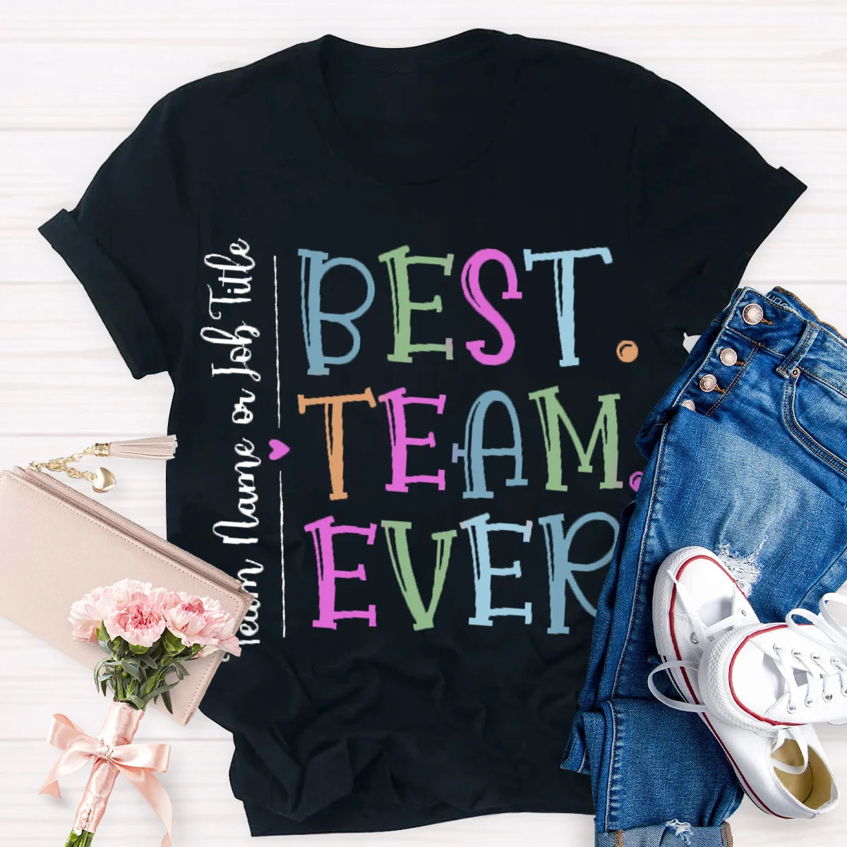 Personalized Best Team Ever Teammate T-Shirt