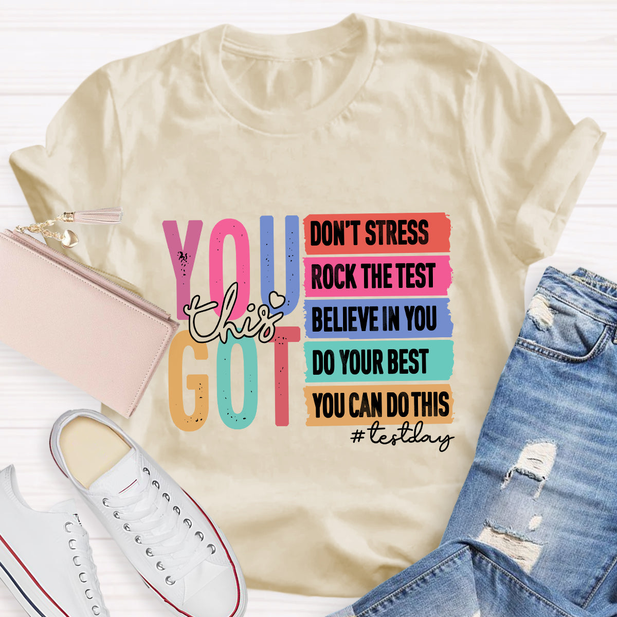 You Got This Test Day T-shirt