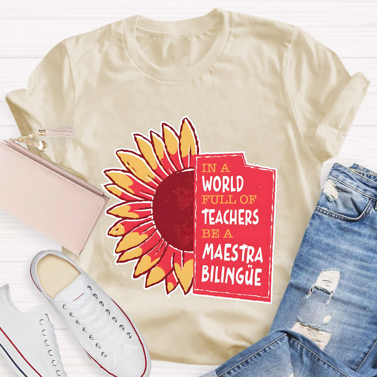 In A World Full Of Teachers Be A Maestra Biling Teacher T-Shirt