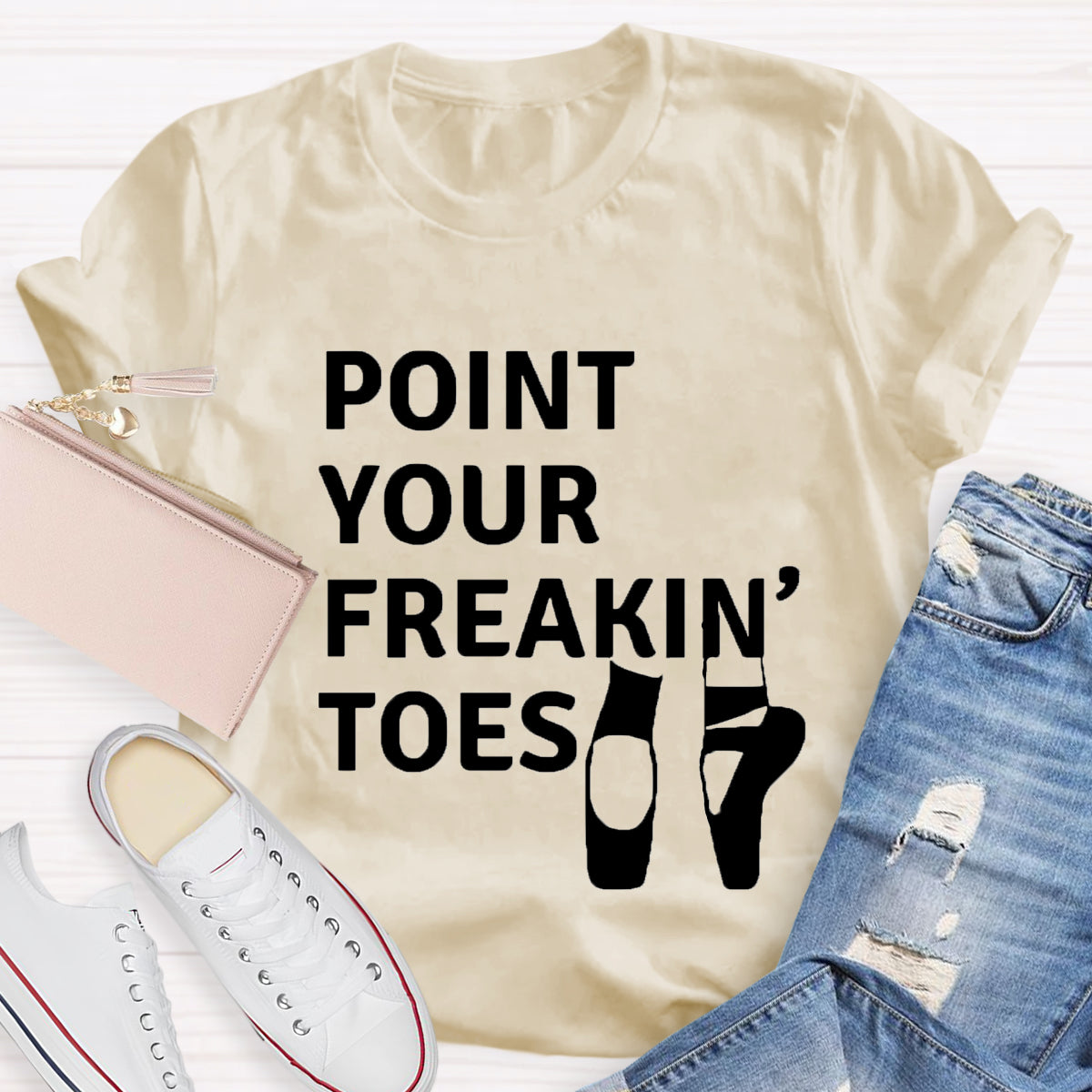 Point Your Freakin Toes Teacher T-Shirt