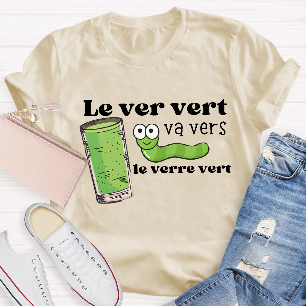 Le Ver Vert Va Vers Le Verre Vert French Teacher T-Shirt