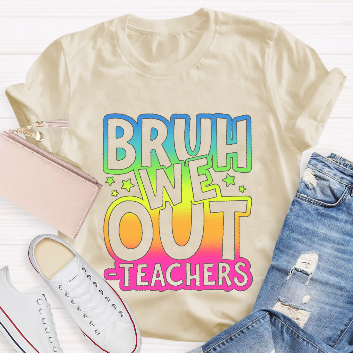 Bruh We Out Teachers Teacher T-Shirt