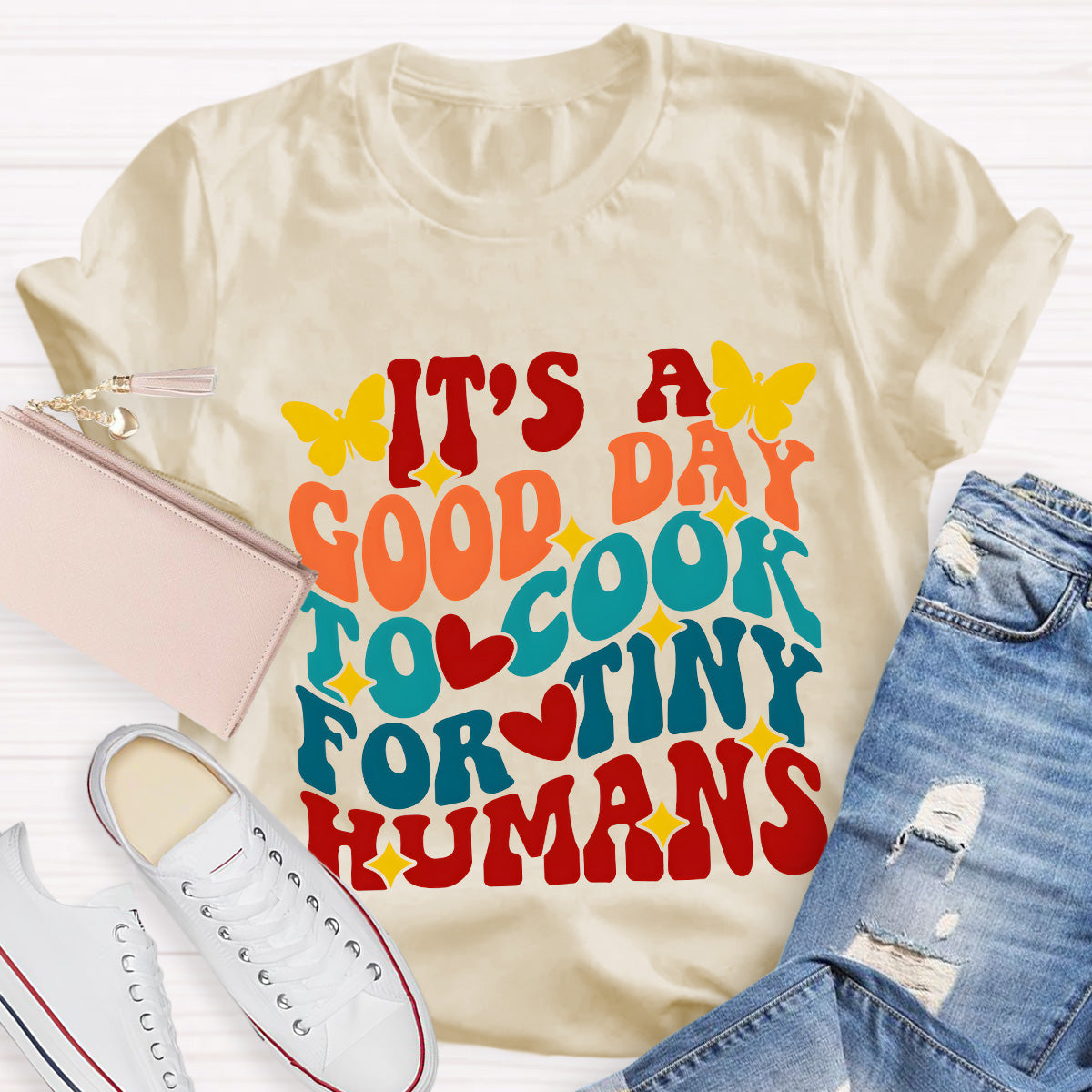 It's A Good Day To Cook For Tiny Humans Teacher T-Shirt