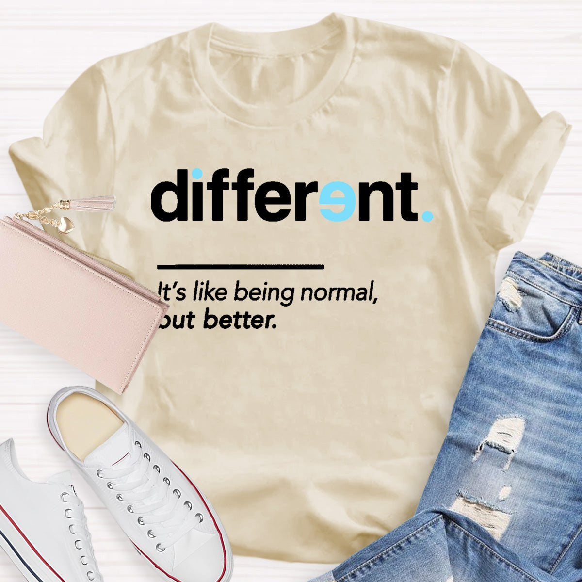Different It's Like Being Normal But Better Teacher T-Shirt