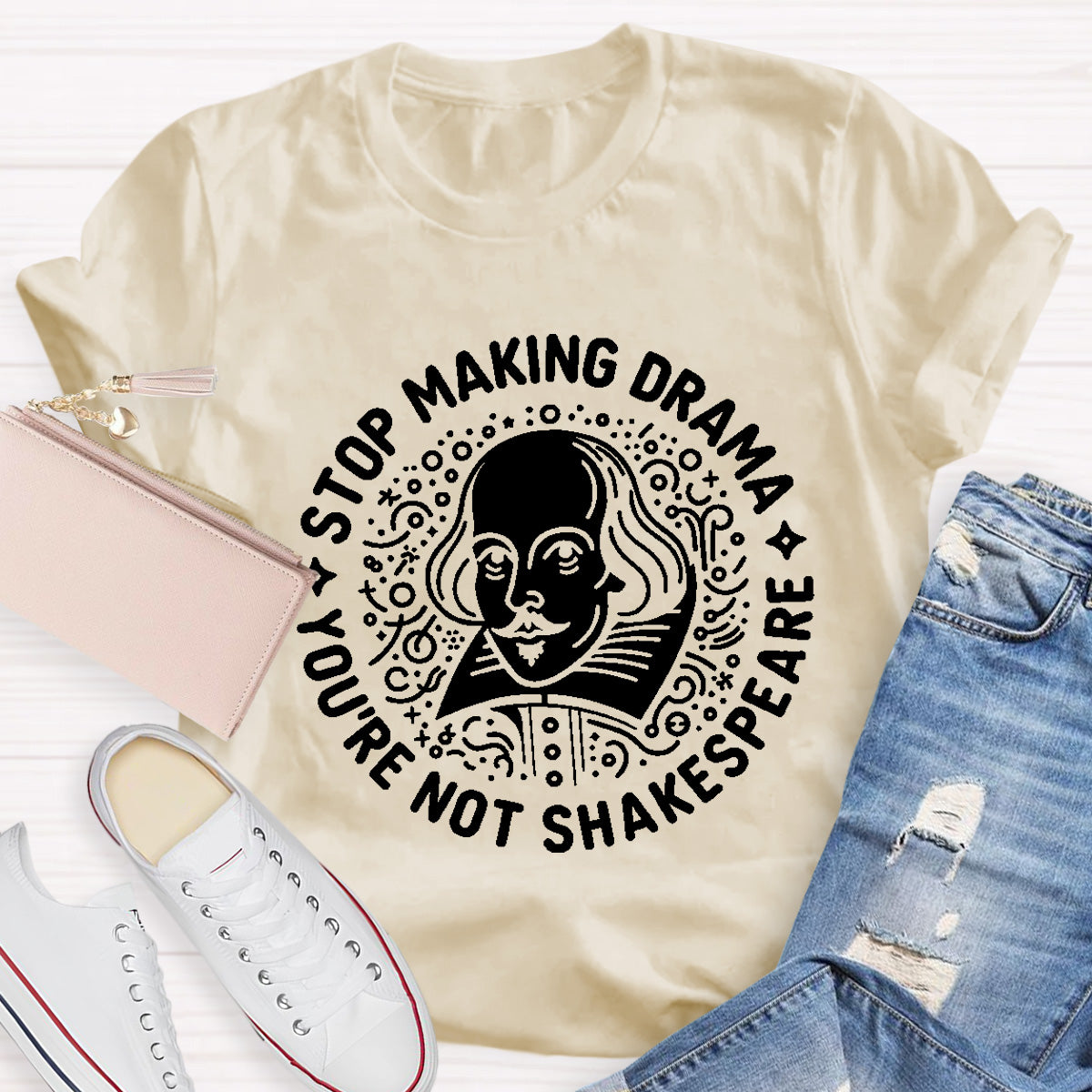 Stop Making Drama Teacher T-Shirt