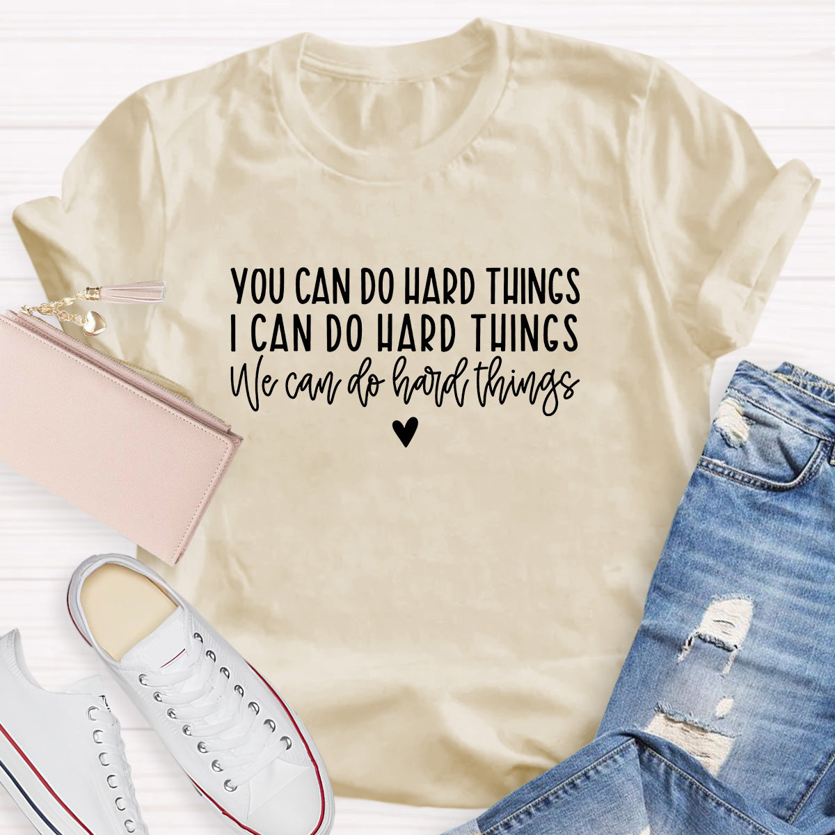 You Can Do Hard Things We Can Do Hard Things Teacher T-Shirt