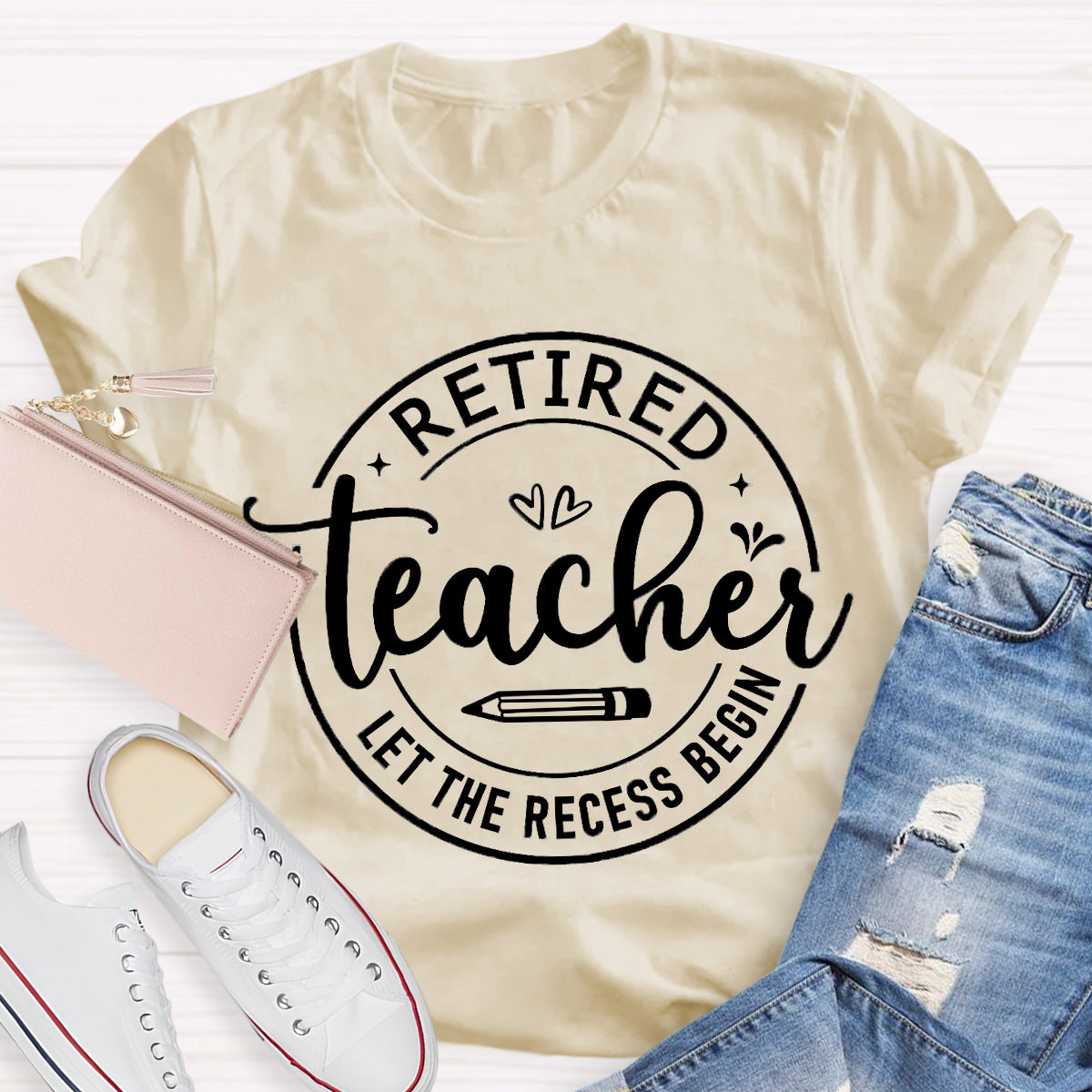 Retired Teacher Let The Recess Begin T-Shirt