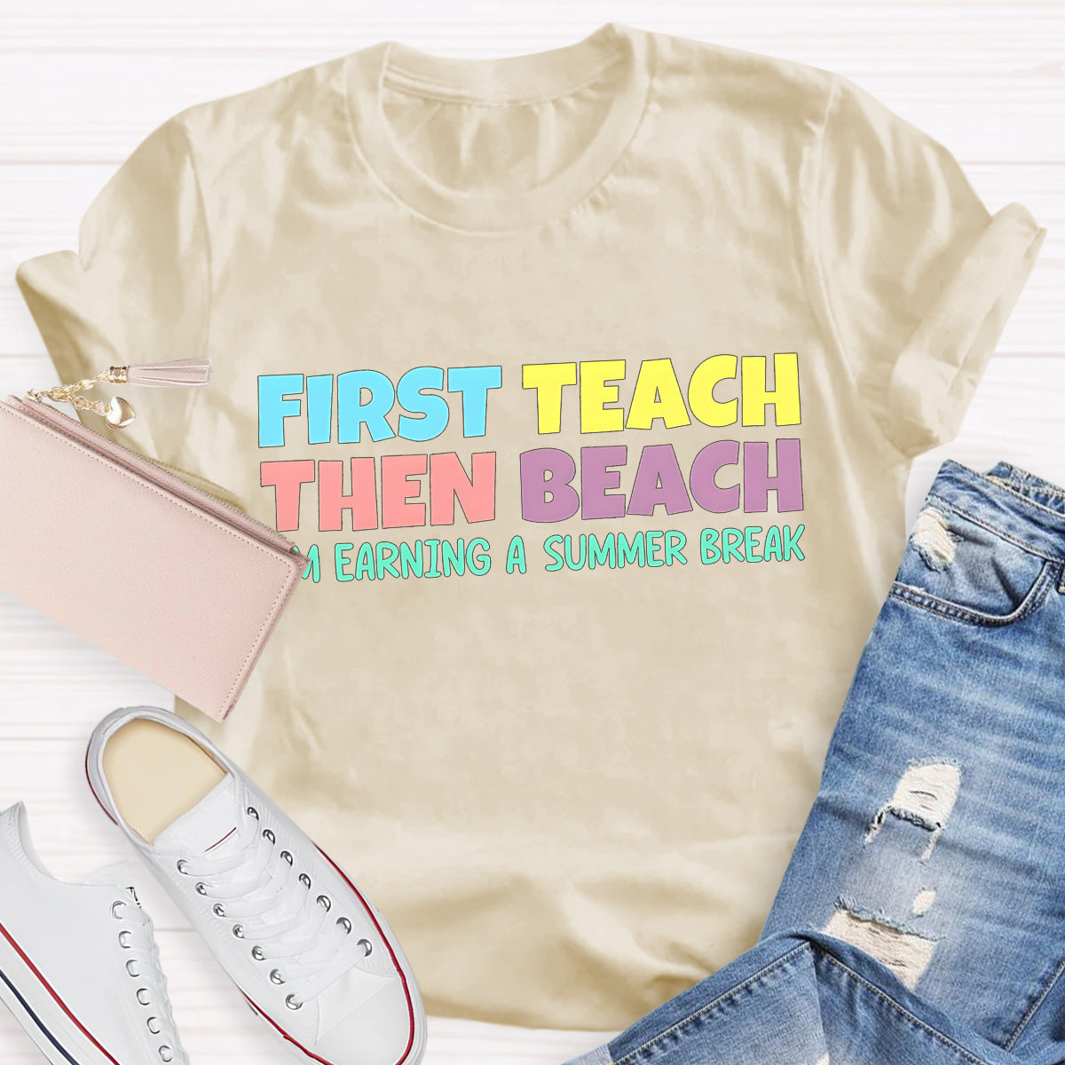 First Teach then Beach Teacher Summer Break T-Shirt