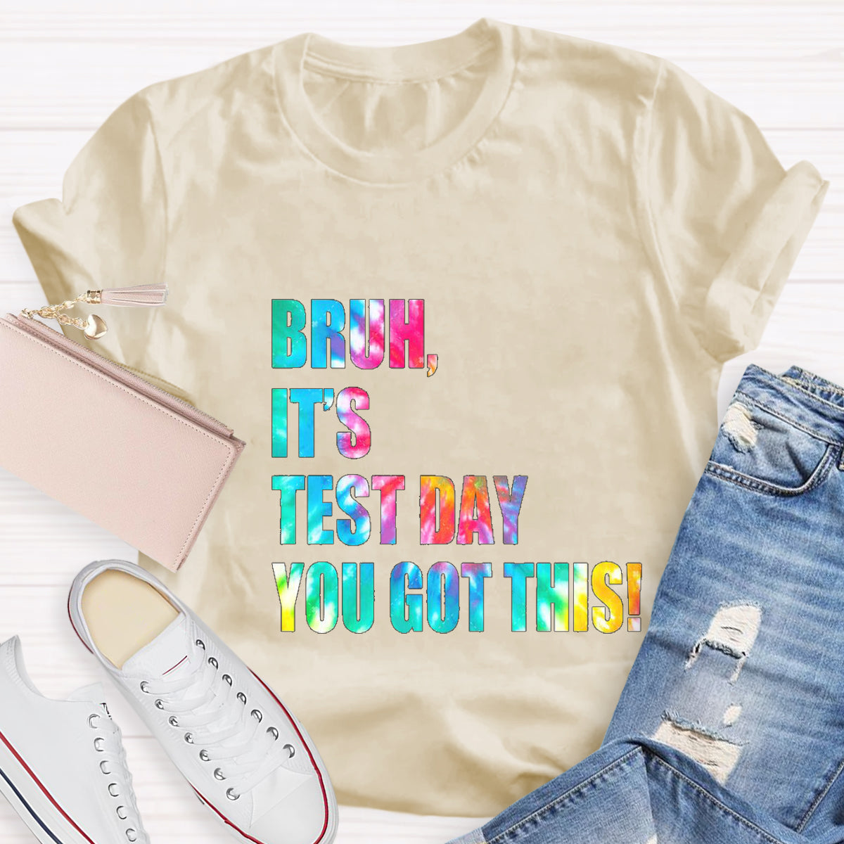 Bruh,It's Test Day You Got This Teacher T-Shirt