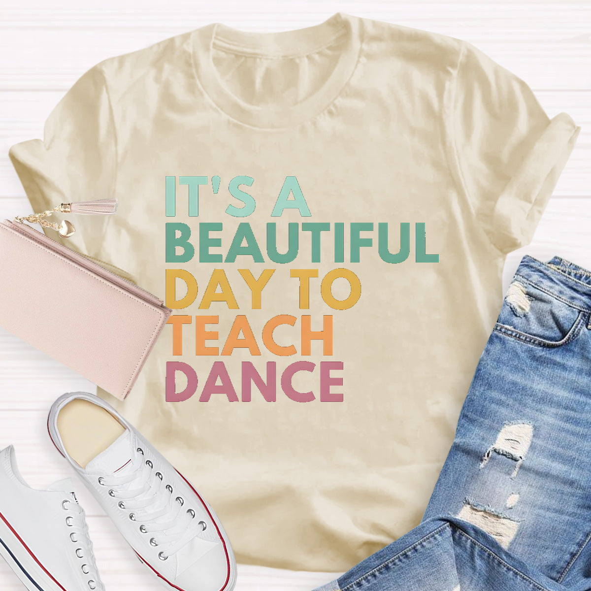 It's A Beautiful Day To Teach Dance Teacher T-Shirt