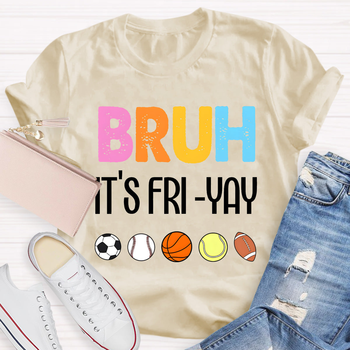 Bruh It's Fri Yay Teacher T-Shirt