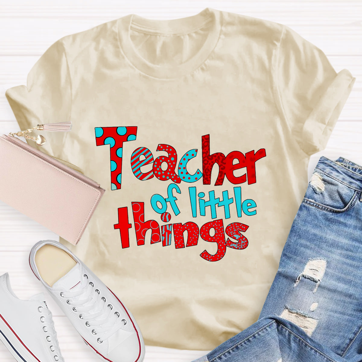 Teacher Of Little Things Teacher T-Shirt