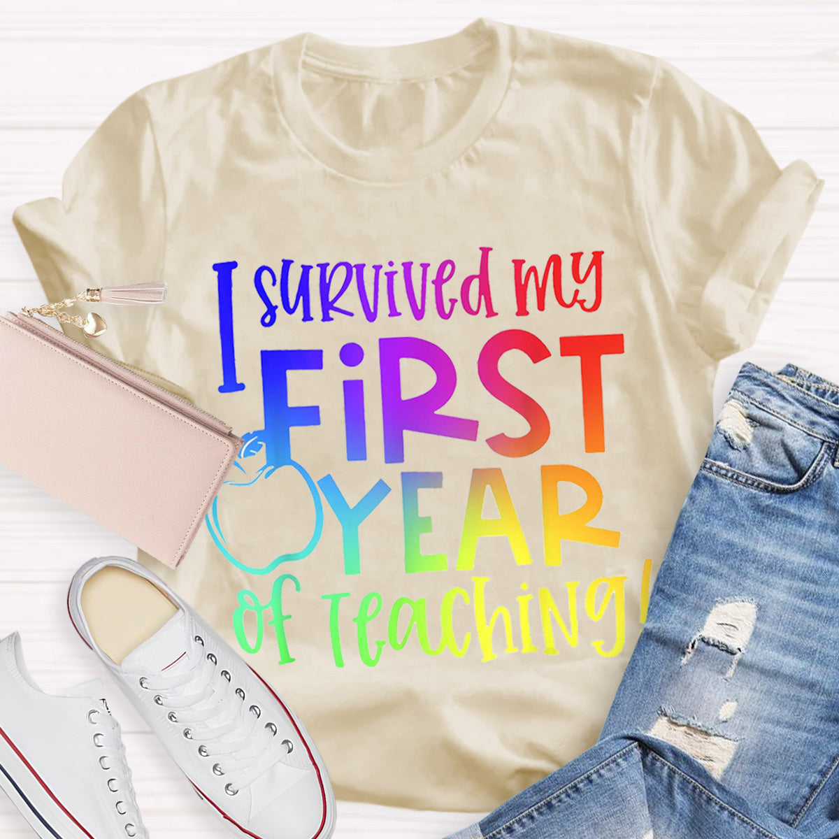 I Survived My First Year of Teaching Teacher T-Shirt