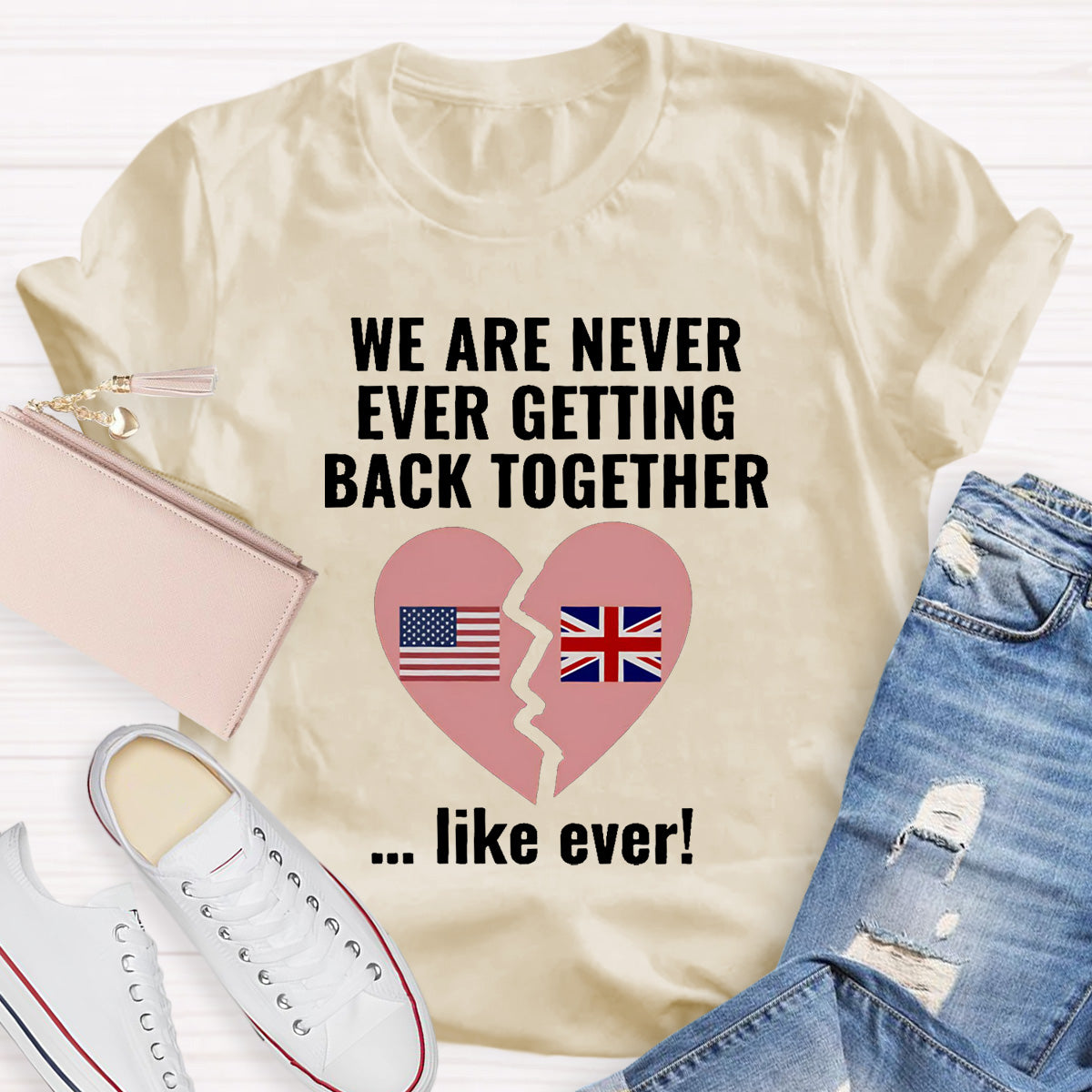 We Are Never Ever Getting Back Together Teacher T-Shirt