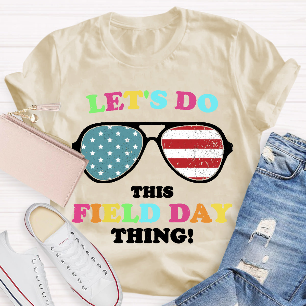 Let's Do This Field Day Thing Sunglasses Teacher T-Shirt