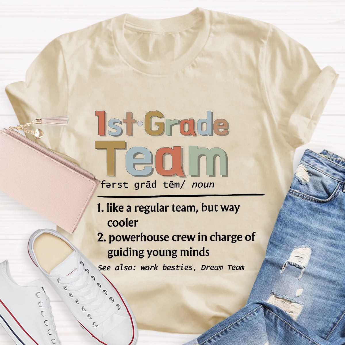 Personalized Grade 1st Grade Team Ever Teacher T-Shirt