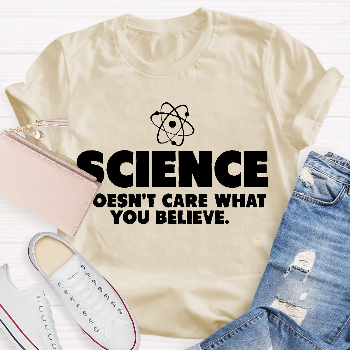 Science What You Believe Teacher T-Shirt