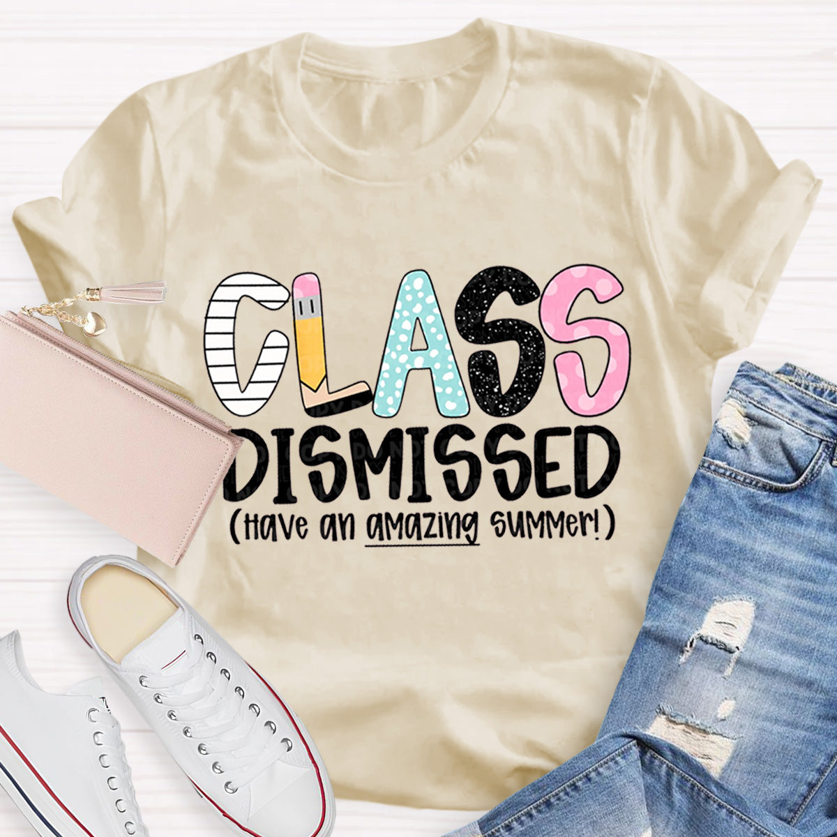 Class Dismissed Have An Amazing Summer Teacher T-Shirt