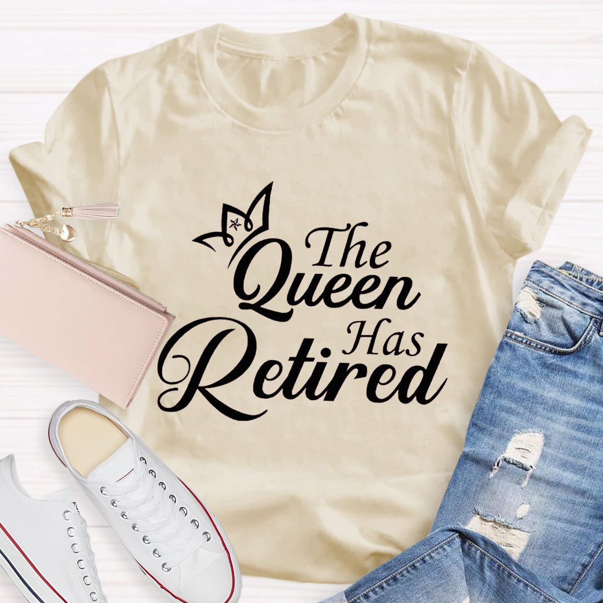 The Queen Has Retired Teacher T-Shirt