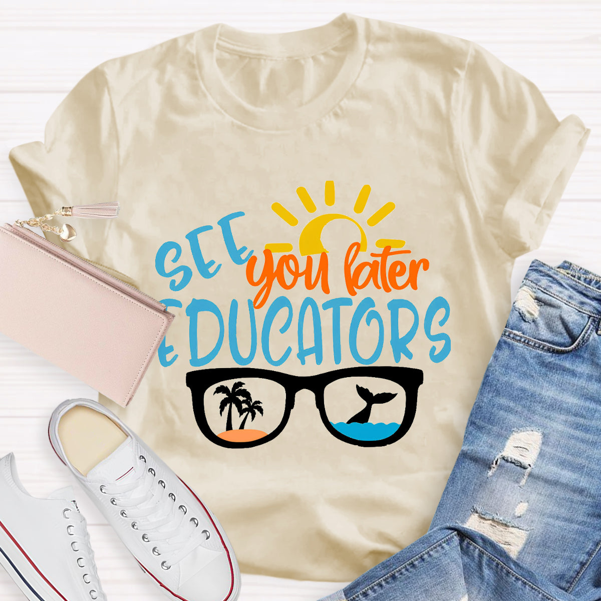 See You Later Educators T-Shirt