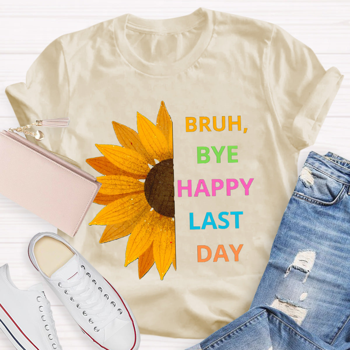 Bruh Bye Happy Last Day Teacher T-Shirt