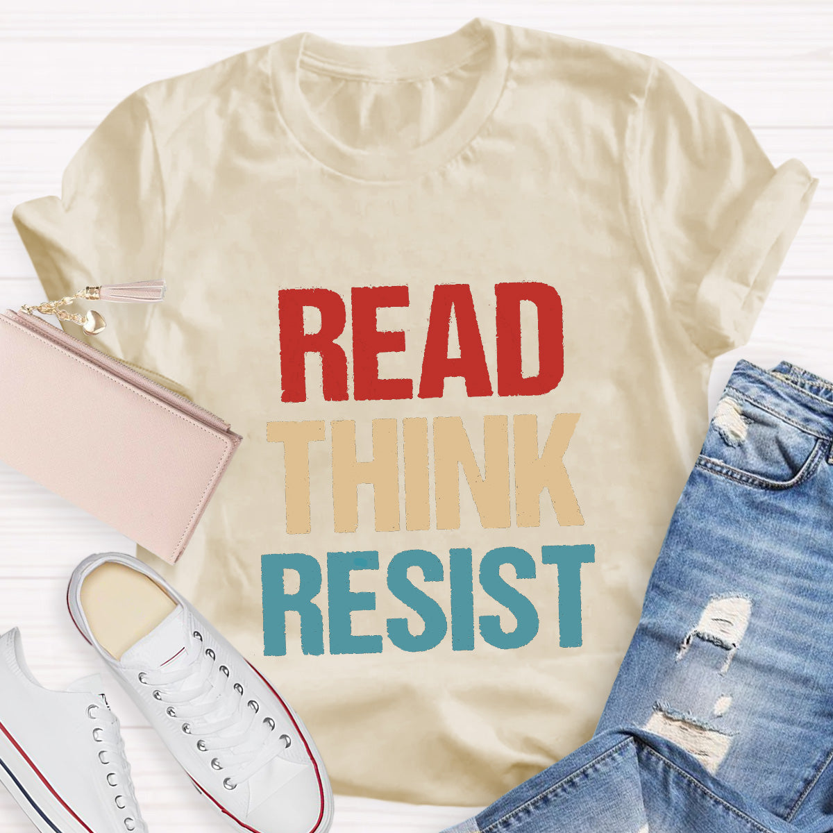 Read Think Resist Teacher T-Shirt