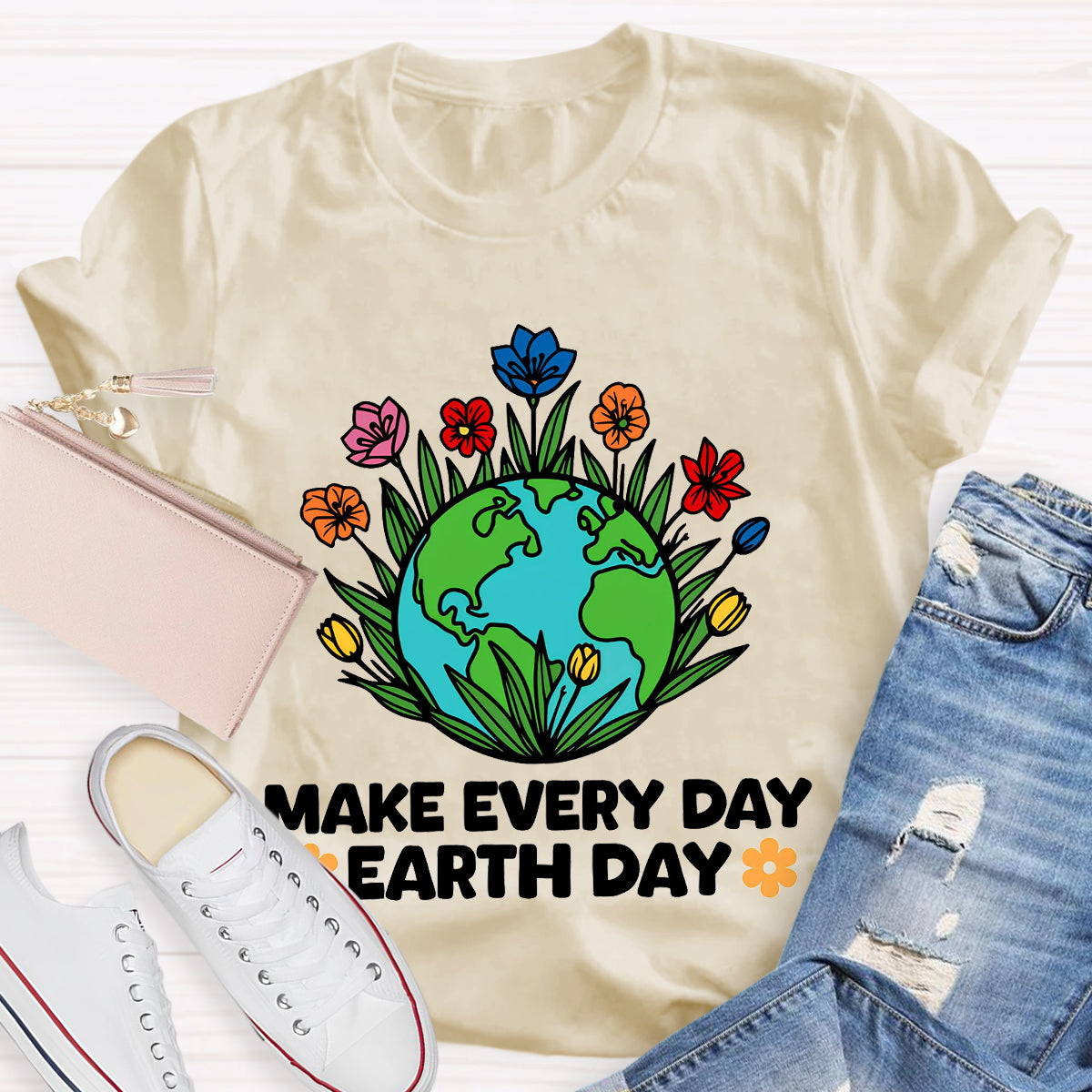 Make Every Day Earth Day Teacher T-Shirt